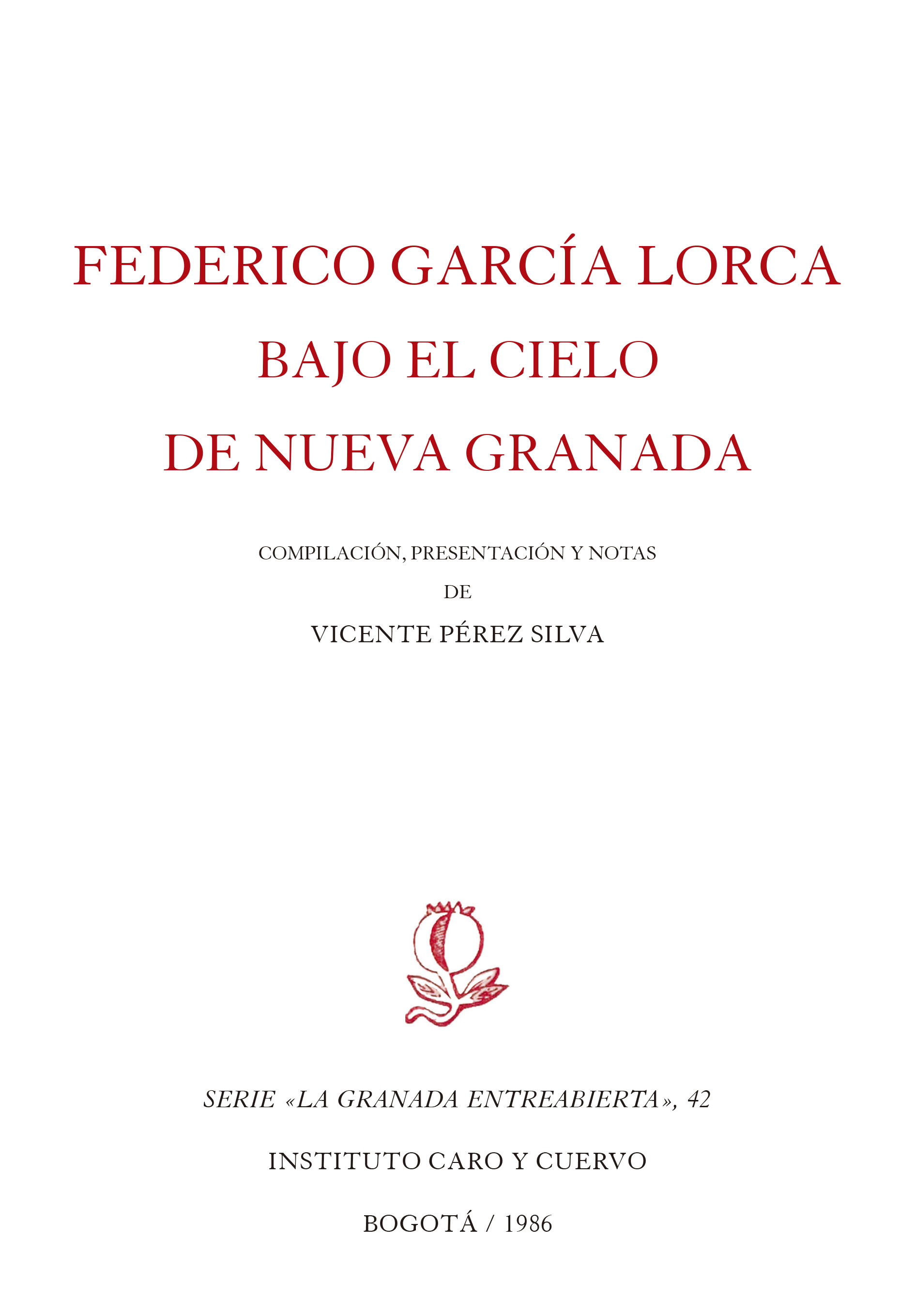 Federico García Lorca bajo el cielo de Nueva Granada